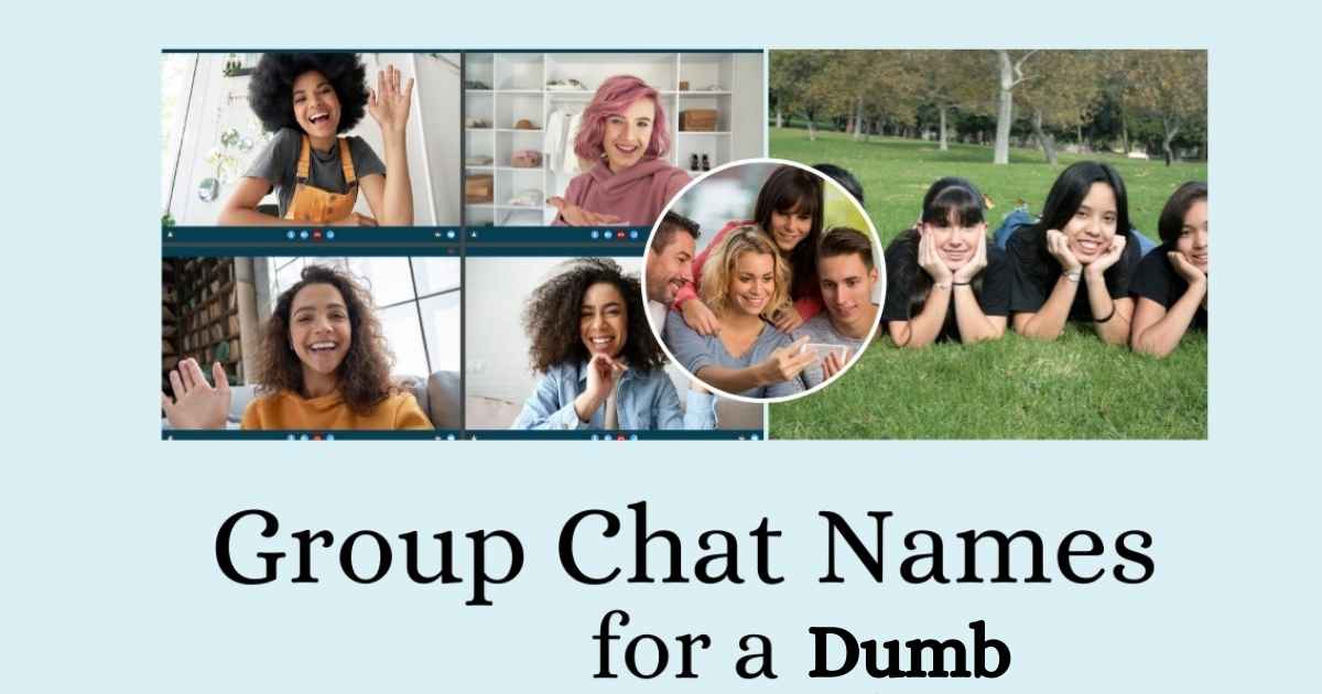 Dumb Group Chat Names
