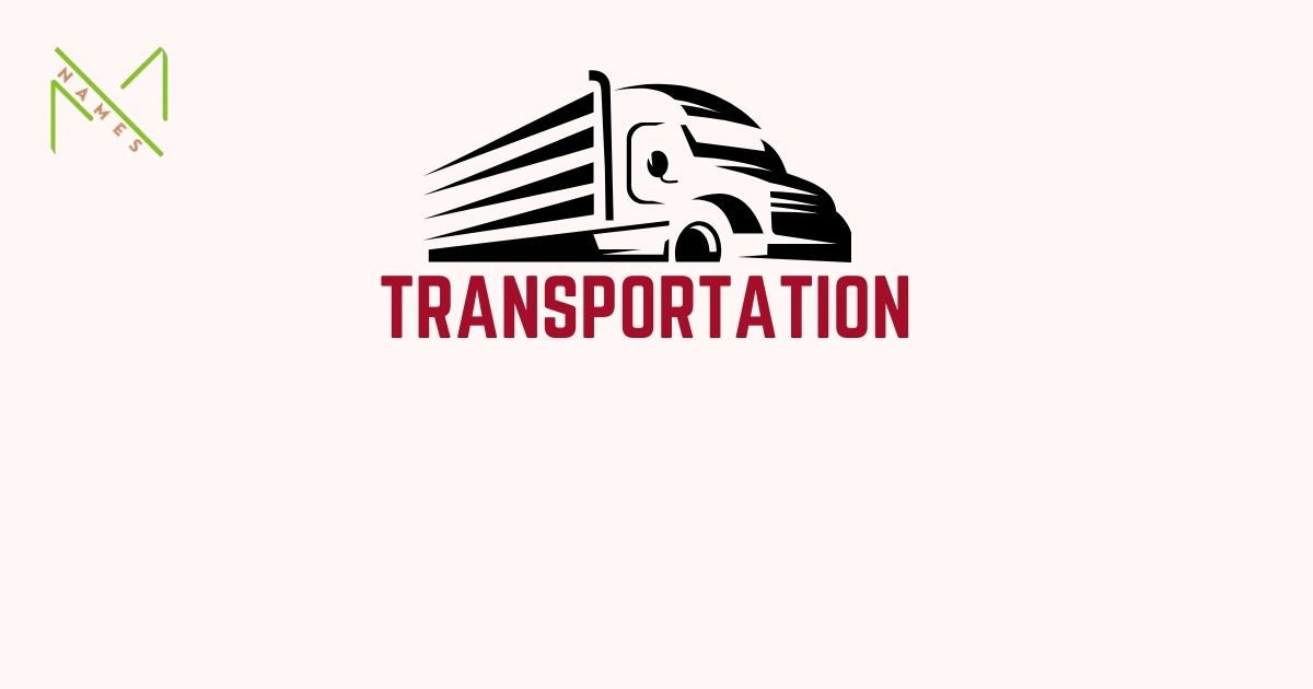 Good Transportation Company Names