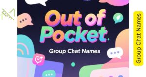 Out of Pocket Group Chat Names