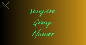 Vampire Group Names