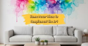 Beautiful Watercolor & Bright Art Ideas to Transform Your Home Decor