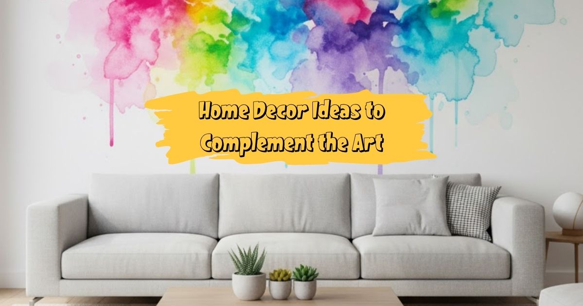 Beautiful Watercolor & Bright Art Ideas to Transform Your Home Decor